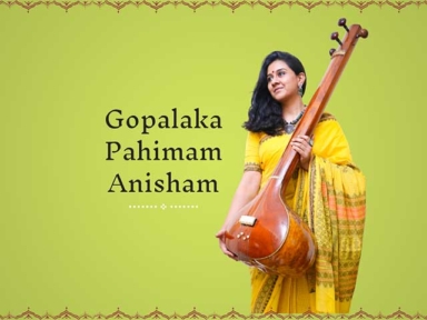 Gopalaka Pahimam Anisham
